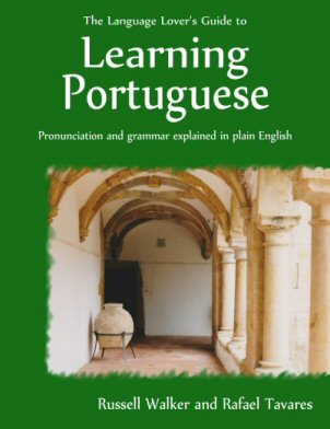 The Language Lover's Guide to Learning Portuguese
